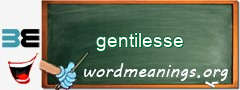 WordMeaning blackboard for gentilesse
